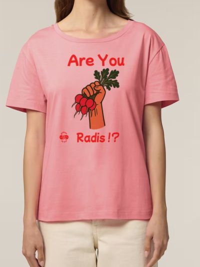 T SHIRT FEMME ARE YOU RADIS ?