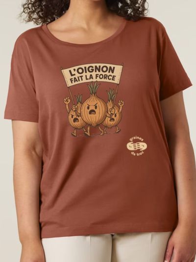 T SHIRT FEMME L'OIGNON FAIT LA FORCE
